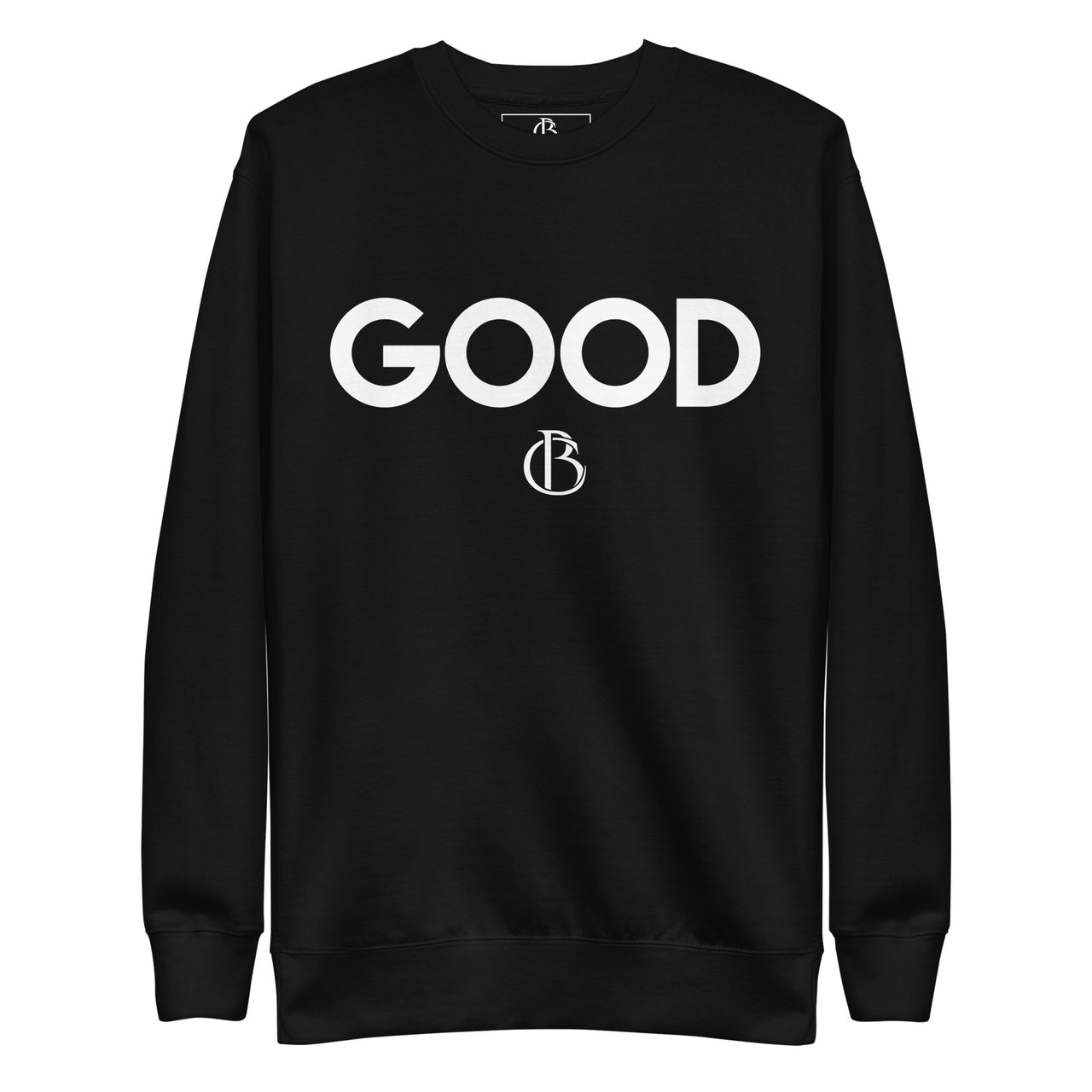 Always Good Men's Sweatshirt