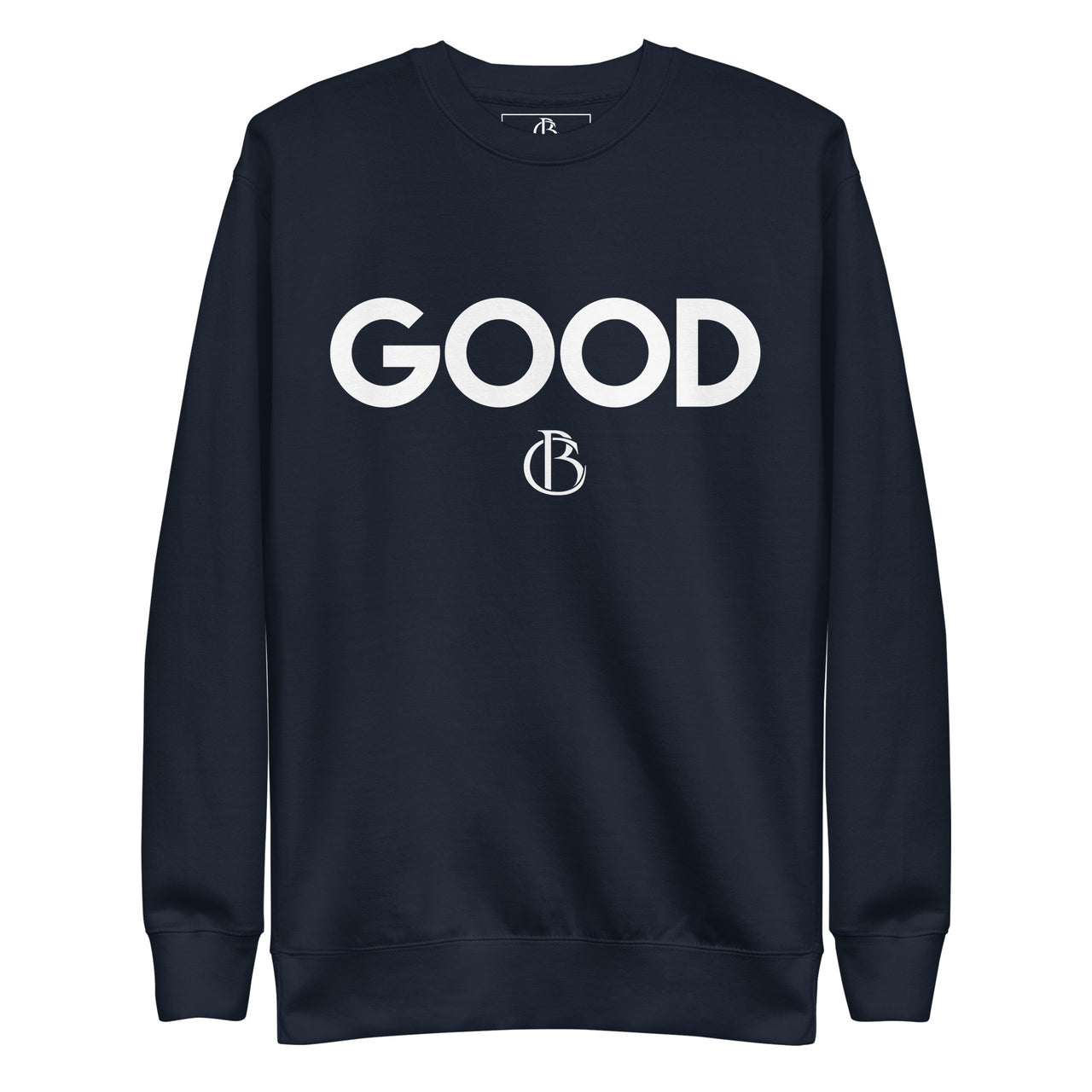 Always Good Men's Sweatshirt